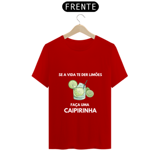 Nome do produto Camiseta Unissex Se a vida te der limões faça uma Caipirinha - Atena™