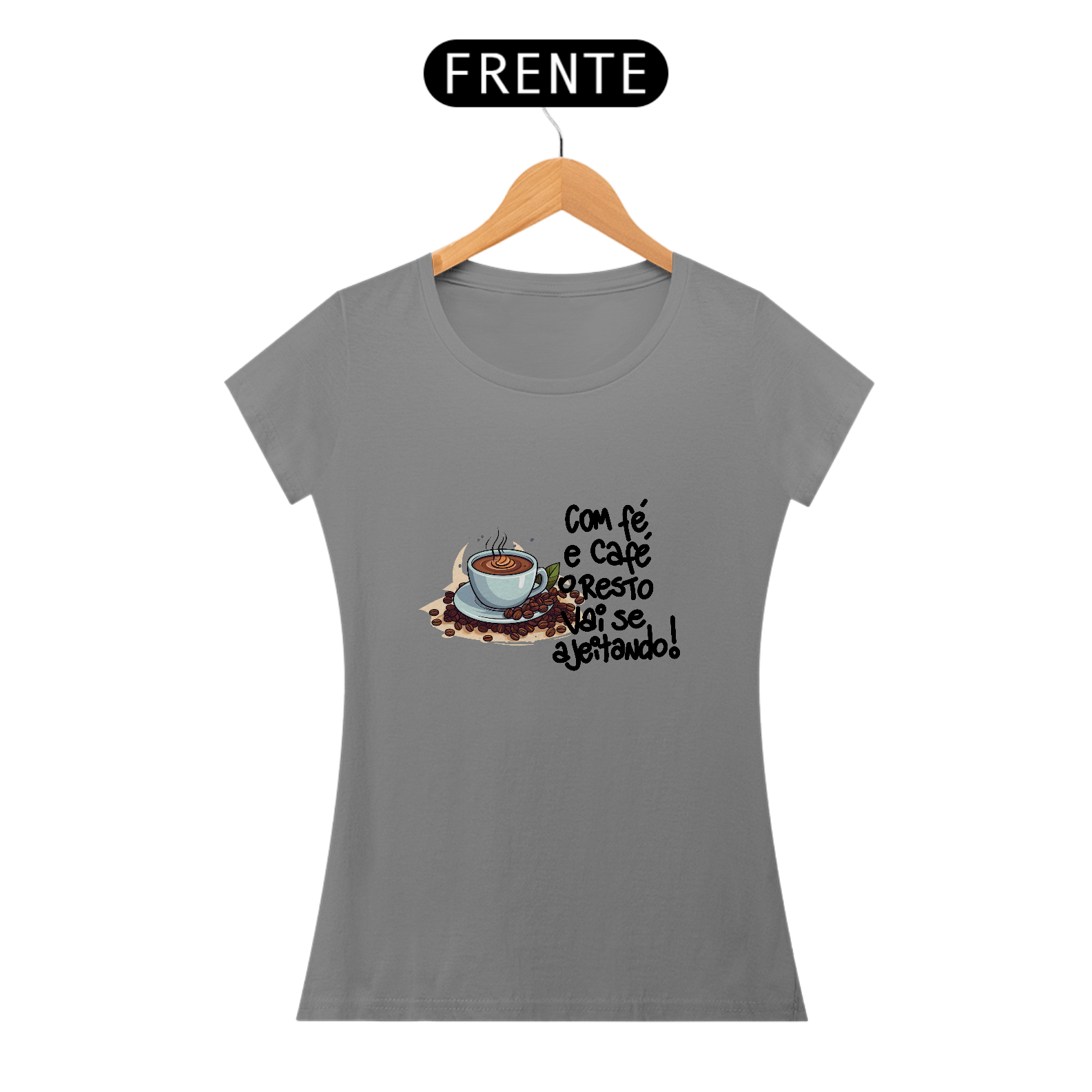 Blusa Feminina - Com fé e Café