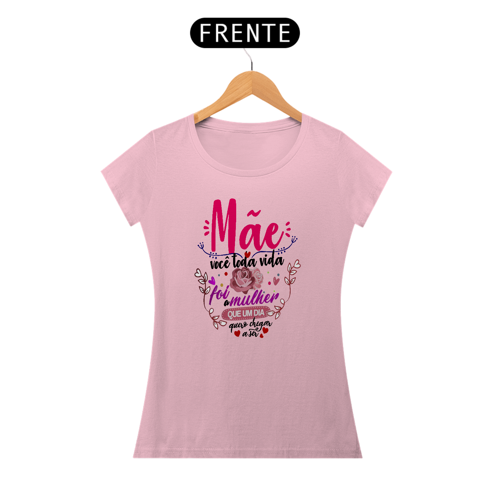 Blusa Feminina - Mãe Mulher