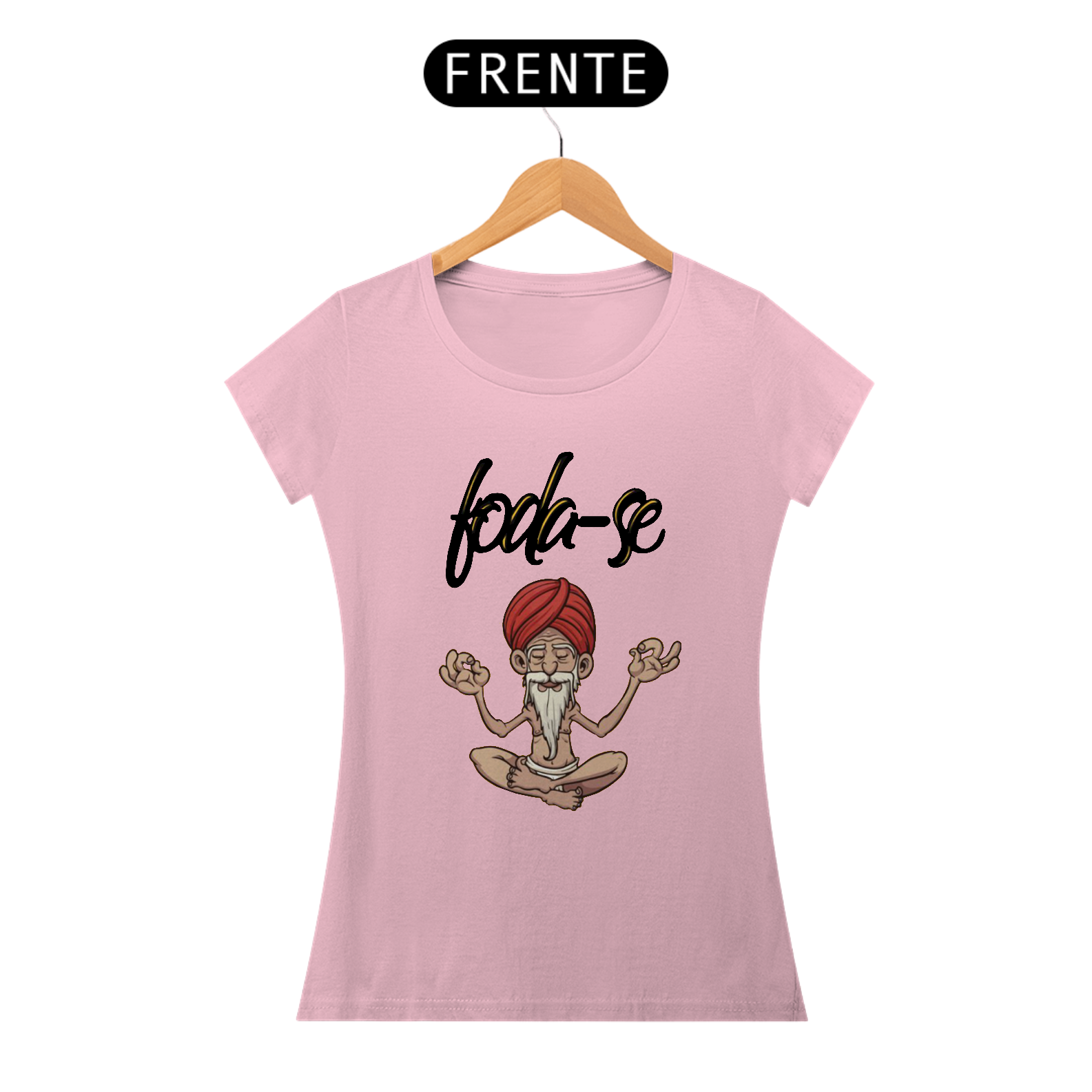 Blusa Feminina - Foda-se