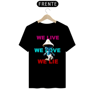 Nome do produto WELIVEWELOVEWELIE