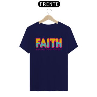 Nome do produto Camiseta masculina A fé torna todas as coisas possíveis