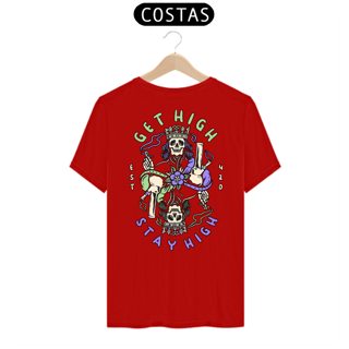 Nome do produto Camiseta Get High Stay High Clássica