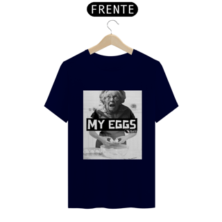 Nome do produto CAMISETA MY EGGS