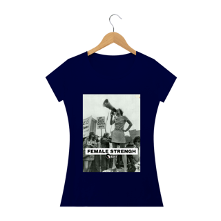 Nome do produto T-SHIRT FEMININA FEMALE STRENGH