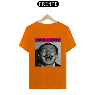 Nome do produto CAMISETA I'M NOT CRAZY