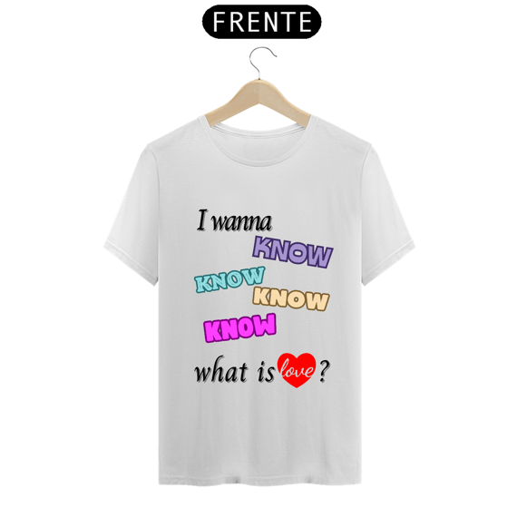 Camiseta Masculina - What is Love? - TWICE