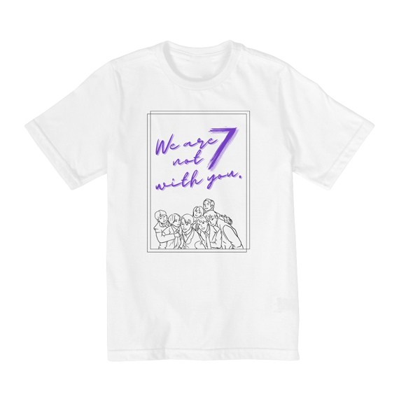 Camiseta Teens - We Are Not 7 With You. - BTS