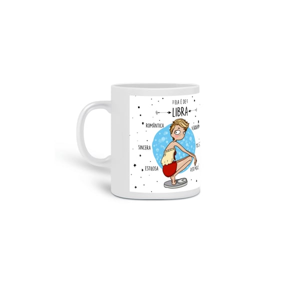 Caneca Ela é de LIBRA