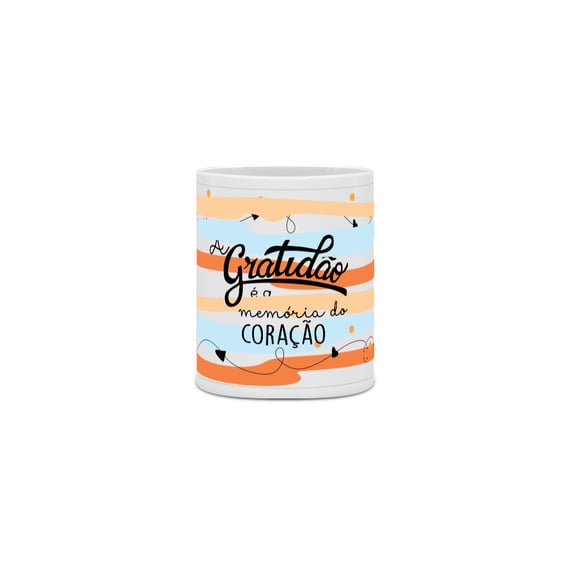 Caneca A Gratidão é a Memória do Coração 