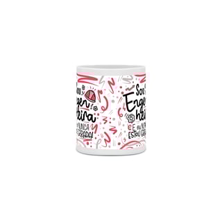 Nome do produto Caneca Eu Sou Engenheira