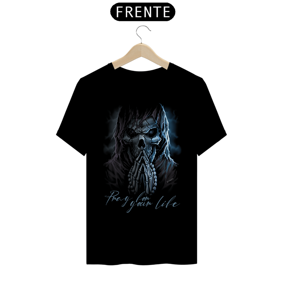 Nome do produto: Pray for your life - ALGODÃO QUALITY