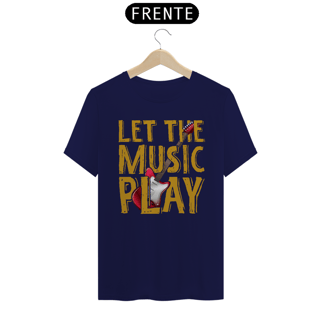 Nome do produtoCamiseta Coleção Musical Let The Music Play