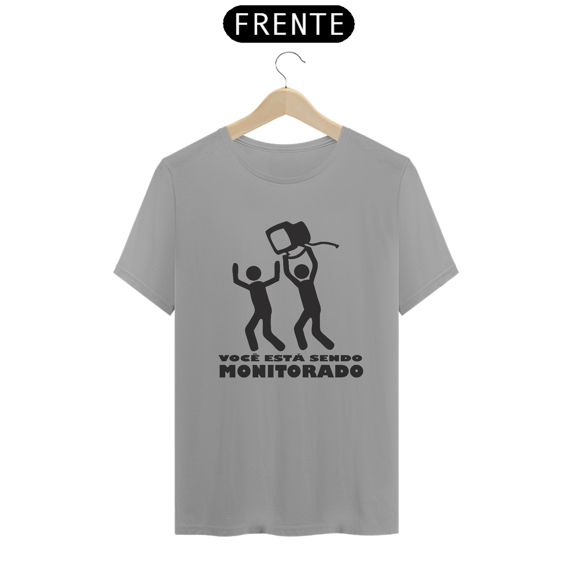 Camiseta Você está sendo monitorado