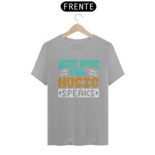Nome do produtoCamiseta Coleção Musical Music Speaks