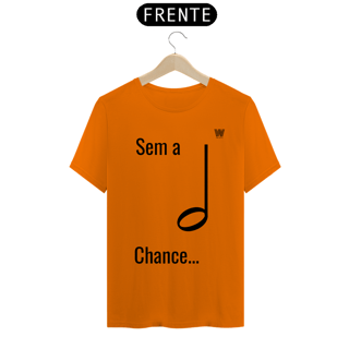 Nome do produtoCamiseta Sem a mínima Chance