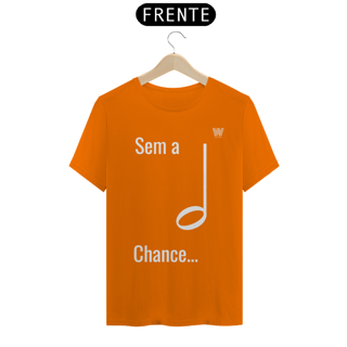Nome do produtoCamiseta Sem a mínima Chance B