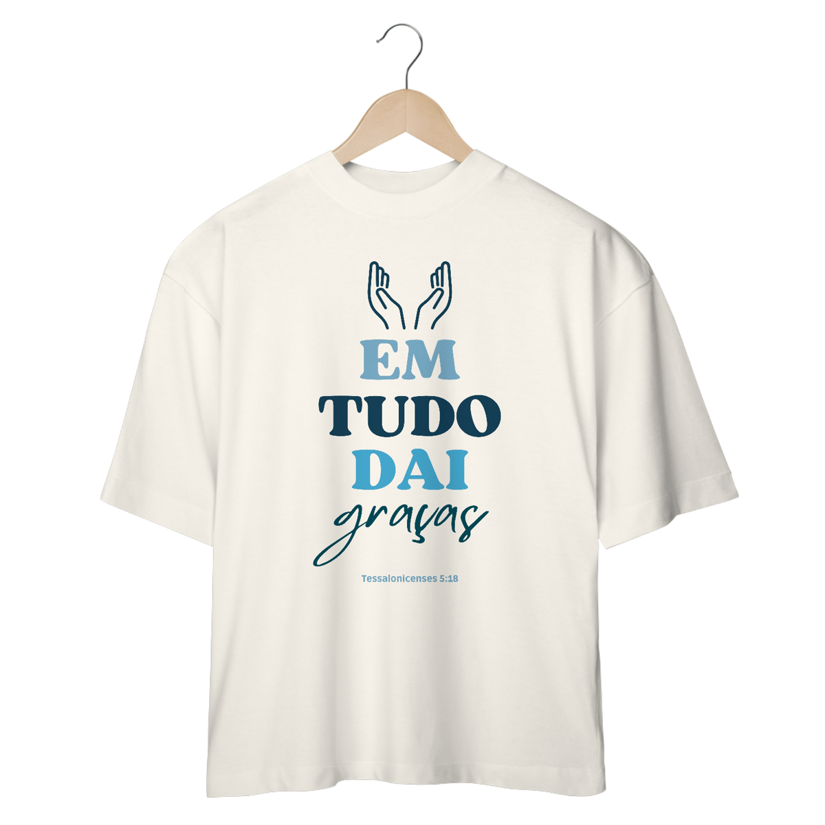 Nome do produto: Camiseta Oversized Em Tudo Dai Graças