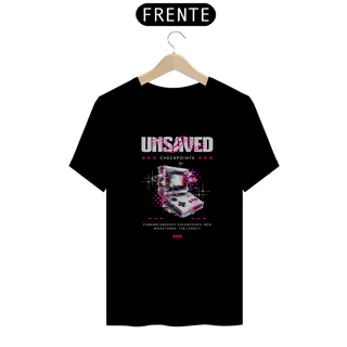 Camiseta Game Retrô - Unsaved