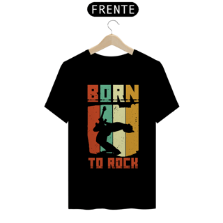 Nome do produtoCamiseta Coleção Musical Born to Rock