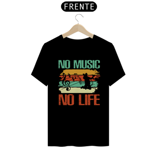 Camiseta Coleção Musical No Music No Life