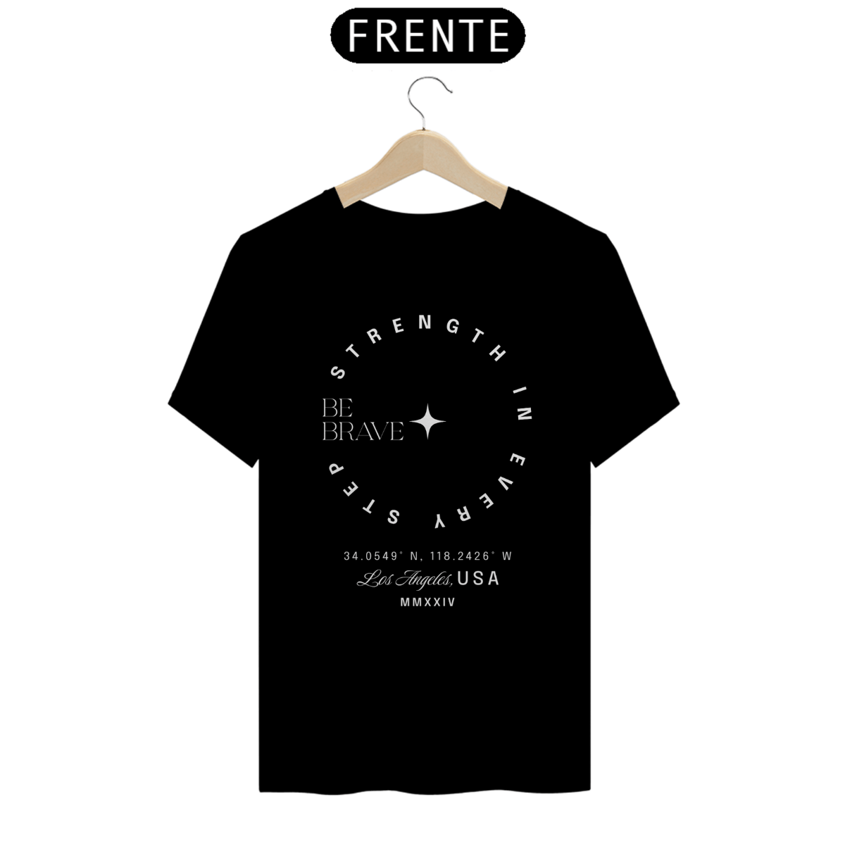 Nome do produto: Camiseta Coleção Streetwear Be Brave
