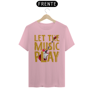 Nome do produtoCamiseta Coleção Musical Let The Music Play