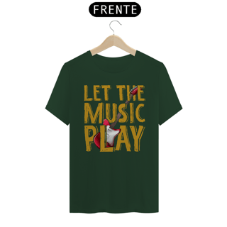 Camiseta Coleção Musical Let The Music Play