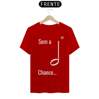 Nome do produtoCamiseta Sem a mínima Chance B