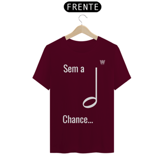 Nome do produtoCamiseta Sem a mínima Chance B