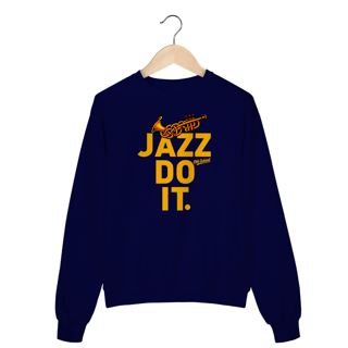 Nome do produto Moletom fechado - Jazz do it
