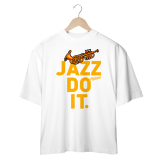 Nome do produto Camisa Oversized JAZZ DO IT