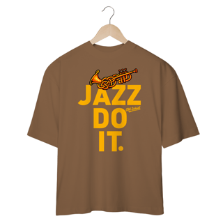 Nome do produto Camisa Oversized JAZZ DO IT