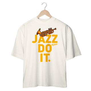 Nome do produto Camisa Oversized JAZZ DO IT