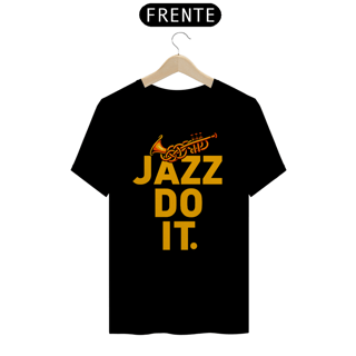 Nome do produto Camiseta Prime -  JAZZ DO IT