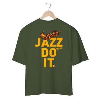 Nome do produto Camisa Oversized JAZZ DO IT