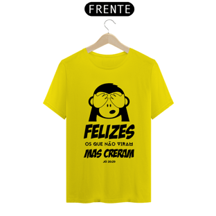 Nome do produtoCamisa Felizes os que não viram - Várias Cores
