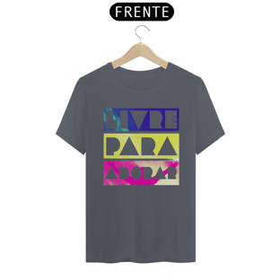Nome do produtoCamisa Livre Para Adorar - Várias Cores