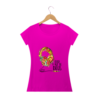 Nome do produtoCamisa Feminina Fone Ouça a Voz - Várias Cores