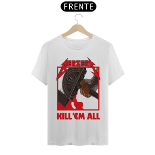 Nome do produto Camiseta Unissex: Berserk(KILL EM ALL)