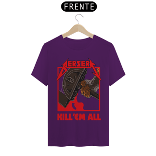 Nome do produto Camiseta Unissex: Berserk(KILL EM ALL)