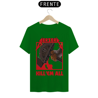 Nome do produto Camiseta Unissex: Berserk(KILL EM ALL)