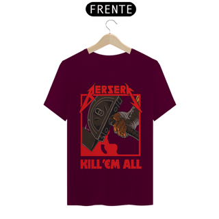 Nome do produto Camiseta Unissex: Berserk(KILL EM ALL)