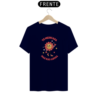 Nome do produto Camiseta TÔ medicada mas não abusa