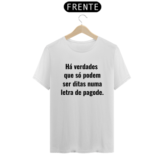 Nome do produto Camiseta Verdades Letra de Pagode