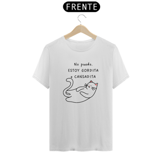 Nome do produto Camiseta No puedo. Estoy Gordita e cansadita