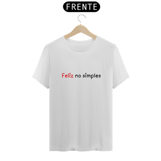 Nome do produto Camiseta Feliz no simples