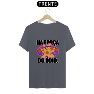 Nome do produto Camiseta na força do ódio
