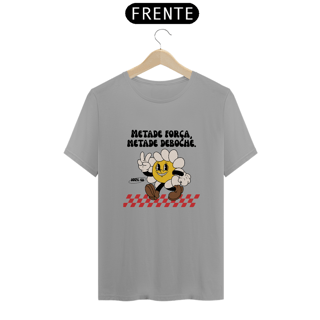 Nome do produto Camiseta metade força metade deboche