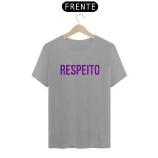 Nome do produto Camiseta RESPEITO